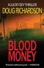 Blood Money: A Lucky Dey Thriller: 1