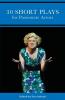 30 Short Plays for Passionate Actors