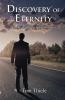 Discovery of Eternity: Where Will You Spend Yours