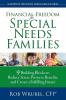 Financial Freedom for Special Needs Families: 9 Building Blocks to Reduce Stress Preserve Benefits and Create a Fulfilling Future