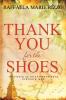 Thank You for the Shoes: the story of an extraordinary ordinary man