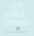 The Magic String