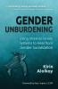 Gender Unburdening
