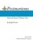Postmortems: Selected Essays Volume One: 1
