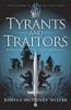 Tyrants and Traitors: 1 (The Lion's Dynasty)