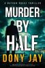 Murder by Half