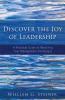 Discover the Joy of Leadership: A Practical Guide to Resolving Your Management Challenges