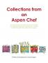 Collections from an Aspen Chef: Favorite recipes with options to accommodate your dietary preferences. Use them as is or easily modify into gluten free dairy free or vegan