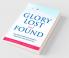 Glory Lost and Found