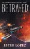 Betrayed: The Vaedra Chronicles Series Book 3