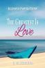 The Greatest Is Love