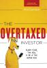 The Overtaxed Investor: Slash Your Tax Bill & Be a Tax Alpha Dog