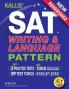 KALLIS' SAT Writing and Language Pattern (Workbook Study Guide for the New SAT)