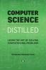Computer Science Distilled