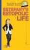 Girl to the World: Estefany's Estopolic Life: 7