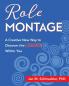 Role Montage: A Creative New Way to Discover the LEADER Within You