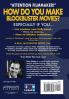 How To Make Blockbuster Movies- And Do It On Your Own