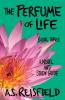 The Perfume of Life: Book Three: 1