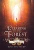 A Clearing in the Forest: 1 (Journeys from Ayrden)