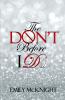 The Don't Before I Do