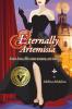 Eternally Artemisia: Some Loves Like Some Women Are Timeless.