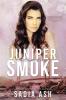 Juniper Smoke: 1