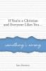 If You're a Christian and Everyone Likes You... Something's Wrong