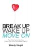 Break Up Wake Up Move On
