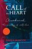 Call of the Heart: Awakened The Journey of Self-Love