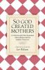 So God Created Mothers
