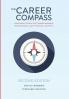 The Career Compass: Mentoring to Point You Toward Maximum Professional and Personal Growth
