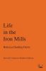 Life in the Iron Mills (Inwood Commons Modern Editions)