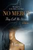 No Mercy: (They Call Me Stormi)