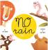 No Rain