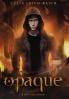 Opaque: Scion Saga Book 1