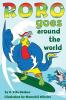 Roro goes around the world: How a little parrot makes his dream come true (and asked me that I dare you to go and do it too): 1