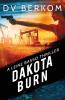 Dakota Burn: A Leine Basso Thriller: 9