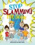 Stop Slamming The Door