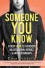 Someone You Know: Expert Secrets to Prevent Bullies Sexual Assault & Bad Relationships: 1 (Edition)