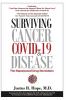 Surviving Cancer COVID-19 and Disease