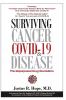 Surviving Cancer COVID-19 and Disease: The Repurposed Drug Revolution