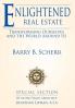 Enlightened Real Estate: Transforming Ourselves and The World Around Us