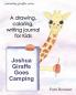 Joshua Giraffe Goes Camping (Journaling Giraffes)