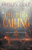 The Dark Calling: 6 (Arcana Chronicles)