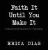 Faith It Until You Make It