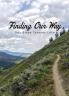 Finding Our Way: Tiny Steps Towards Love