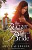 The Ranger Takes a Bride: 2 (Texas Rancher Trilogy)