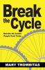 Break The Cycle: Become the Leader People Need Today