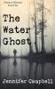 The Water Ghost: 1 (Phantom Elements)