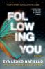 FOLLOWING YOU